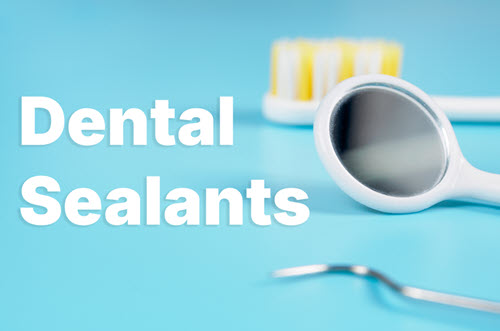 Dental Sealants